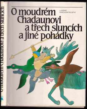 O moudrém Chadaunovi a třech sluncích a jiné pohádky