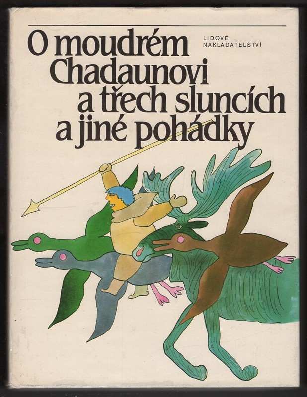 O moudrém Chadaunovi a třech sluncích pohádky povolžské, uralské a sibiřské
