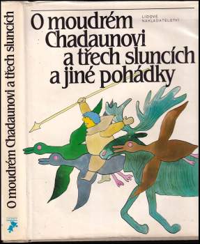 O moudrém Chadaunovi a třech sluncích pohádky povolžské, uralské a sibiřské