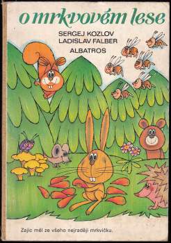 Sergej Grigor'jevič Kozlov: O mrkvovém lese