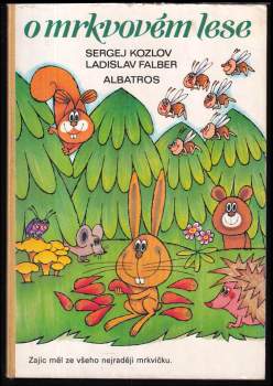 Sergej Grigor'jevič Kozlov: O mrkvovém lese