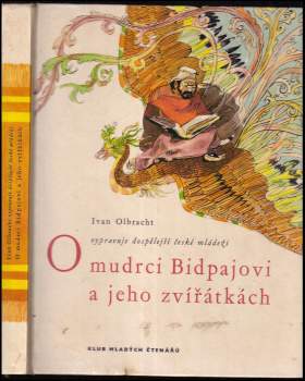 Ivan Olbracht: O mudrci Bidpajovi a jeho zvířátkách