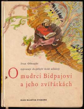 Ivan Olbracht: O mudrci Bidpajovi a jeho zvířátkách
