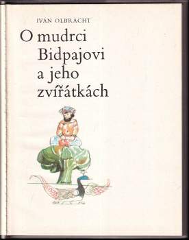 Ivan Olbracht: O mudrci Bidpajovi a jeho zvířátkách