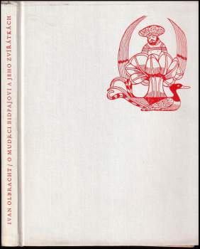 Ivan Olbracht: O mudrci Bidpajovi a jeho zvířátkách