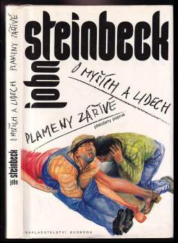 John Steinbeck: O myších a lidech ; Plameny zářivé