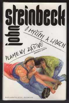 John Steinbeck: O myších a lidech : Plameny zářivé