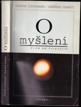 Konrad Paul Liessmann: O myšlení