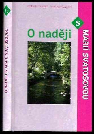 O naději s Marií Svatošovou