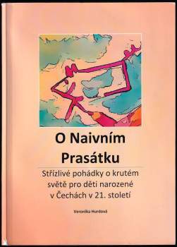 O Naivním Prasátku