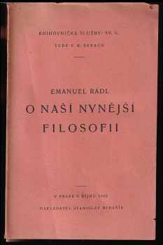 Emanuel Rádl: O naší nynější filosofii