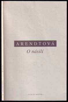 Hannah Arendt: O násilí