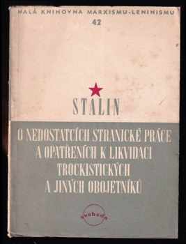 O nedostatcích stranické práce a opatřeních k likvidaci trockistických a jiných obojetníků