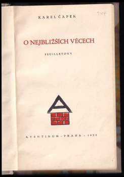 Karel Čapek: O nejbližších věcech