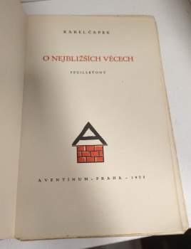 Karel Čapek: O nejbližších věcech