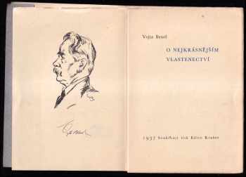 Vojta Beneš: O nejkrásnějším vlastenectví - Přednáška proslovená dne 18XI.1936 v Kralovicích v kampani ZÚPM, V dětech je národ věčný, v den zřeknutí se senátorského mandátu