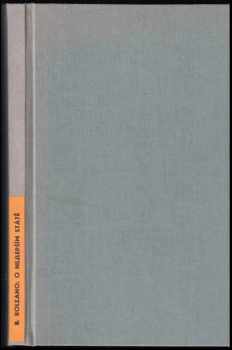 Bernard Bolzano: O nejlepším státě, neboli, Myšlenky kohosi, jenž lidstvo miloval, o nejúčelnějším zařízení společnosti občanské