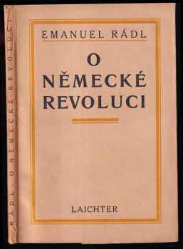 Emanuel Rádl: O německé revoluci
