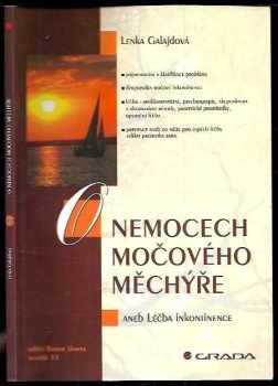 O nemocech močového měchýře, aneb, Léčba inkontinence