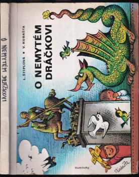 Ljuba Štíplová: O nemytém dráčkovi