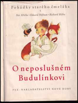 Petr Křička: O neposlušném Budulínkovi - pohádka starého čmeláka