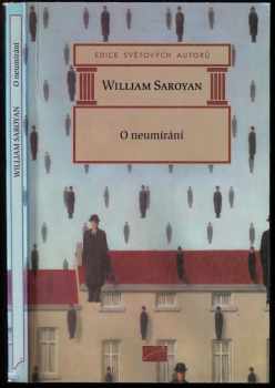 O neumírání - William Saroyan (1996, Aurora) - ID: 2130730