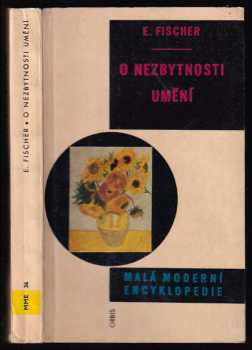 O nezbytnosti umění - Ernst Fischer (1962, Orbis) - ID: 640594