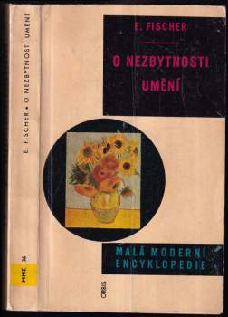 O nezbytnosti umění - Ernst Fischer (1962, Orbis) - ID: 768696