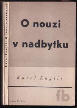O nouzi v nadbytku