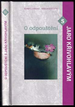 O odpouštění s Jaro Křivohlavým