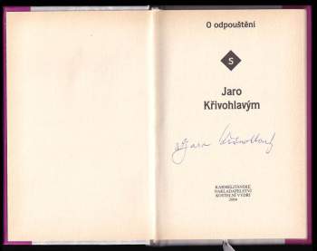 Jaro Křivohlavý: O odpouštění s Jaro Křivohlavým
