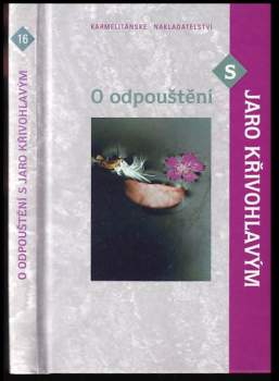 O odpouštění s Jaro Křivohlavým