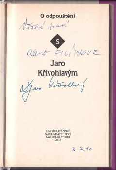 Jaro Křivohlavý: O odpouštění s Jaro Křivohlavým DEDIKACE + PODPIS