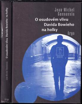 O osudovém vlivu Davida Bowieho na holky