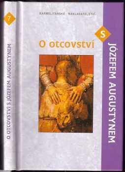 O otcovství s Józefem Augustynem