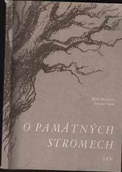 Marie Hrušková: O památných stromech