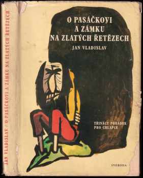 Jan Vladislav: O pasáčkovi a zámku na zlatých řetězích