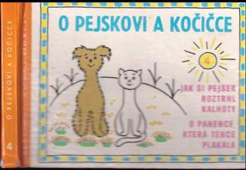 O pejskovi a kočičce