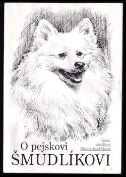 O pejskovi Šmudlíkovi