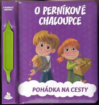 Massimiliano Narciso: O perníkové chaloupce : Pohádka na cesty