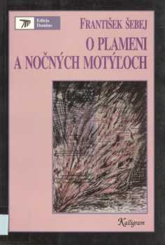 O plameni a nočných motýľoch