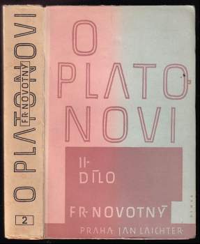 František Novotný: O Platonovi I - III