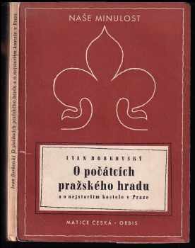 O počátcích pražského hradu a o nejstarším kostele v Praze