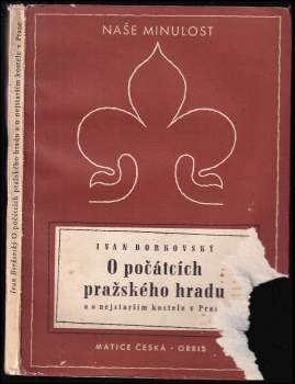 O počátcích pražského hradu a o nejstarším kostele v Praze