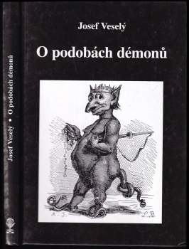 Josef Veselý: O podobách démonů