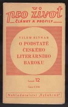 Vilém Bitnar: O podstatě českého literárního baroku