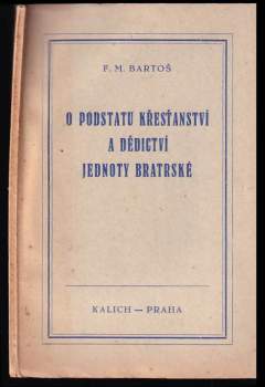 O podstatu křesťanství a dědictví Jednoty Bratrské
