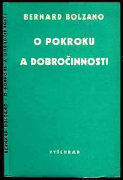 Bernard Bolzano: O pokroku a dobročinnosti