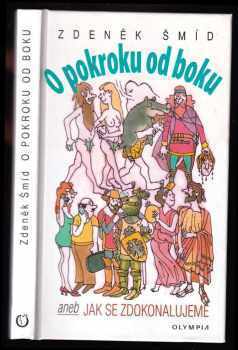 Zdeněk Šmíd: O pokroku od boku, aneb, Jak se zdokonalujeme