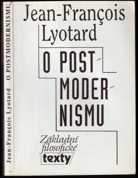 Jean-François Lyotard: O postmodernismu